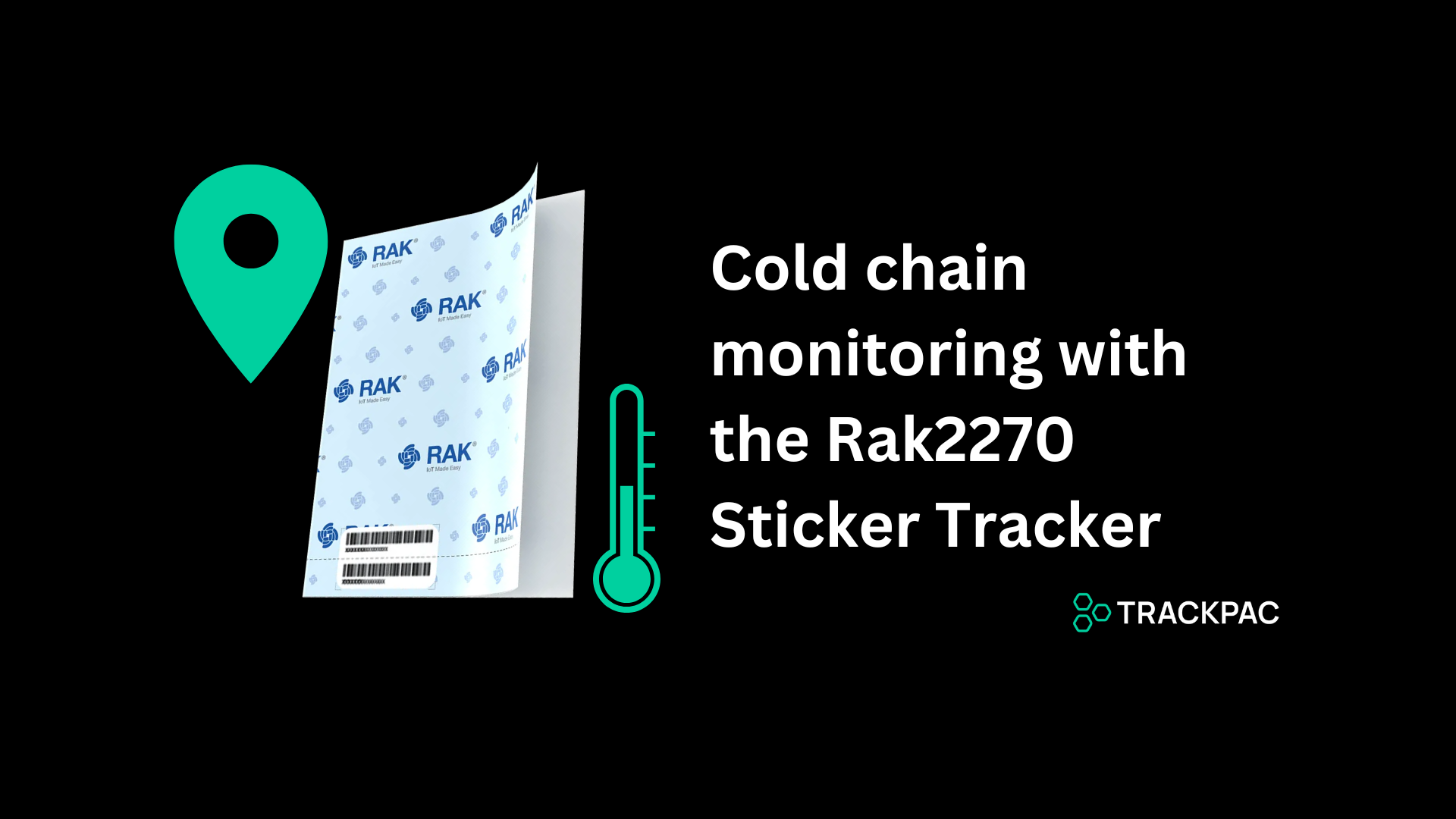 Cold Chain Monitoring with the RAK2270 Sticker Tracker
